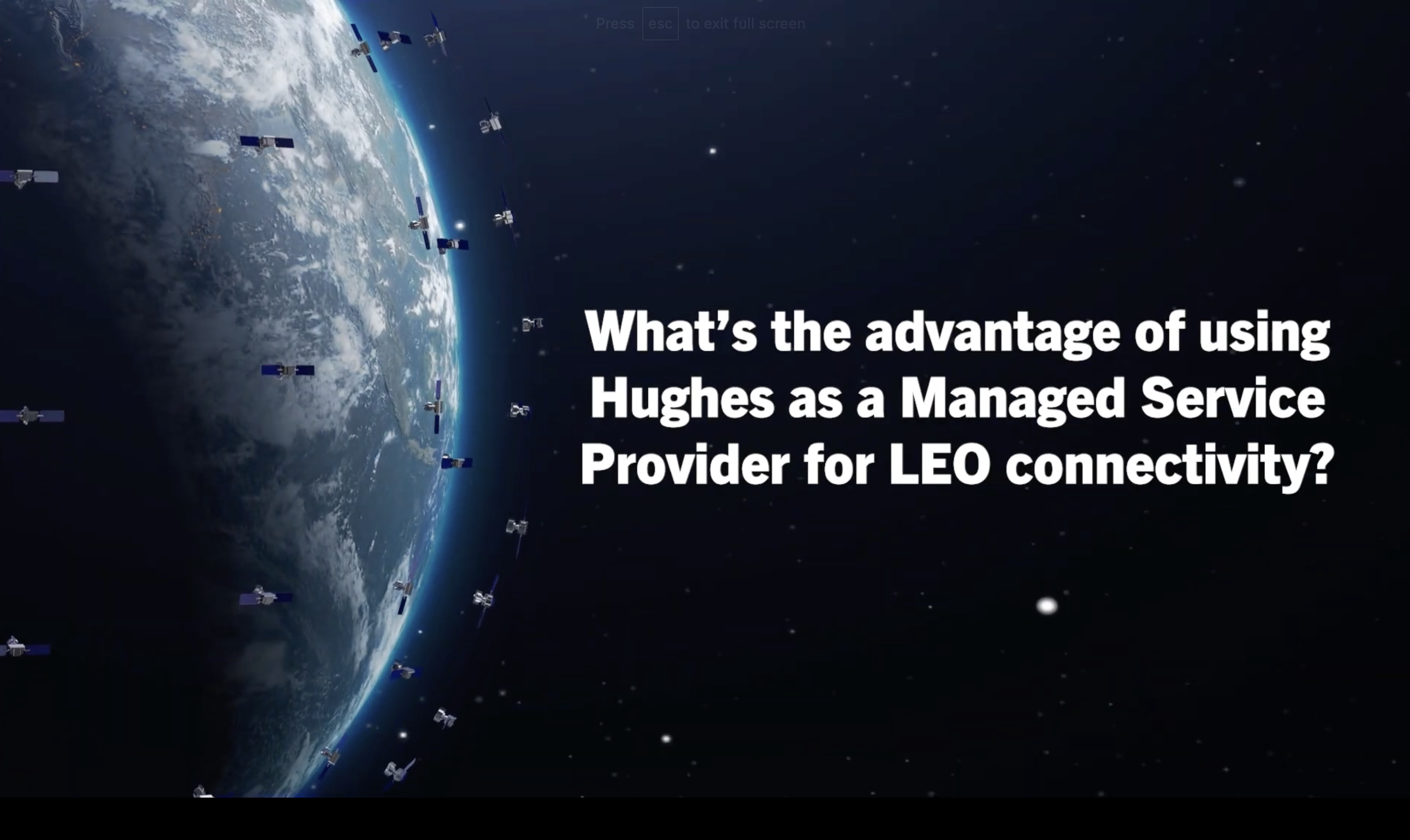 Why Hughes as an MSP for LEO Connectivity