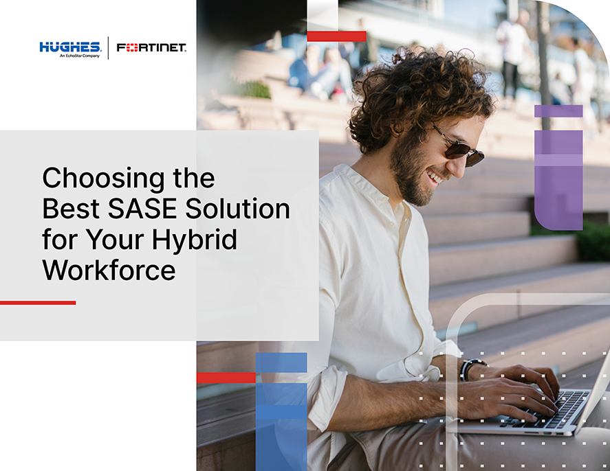 Choosing the best SASE solution for your hybrid workforce 