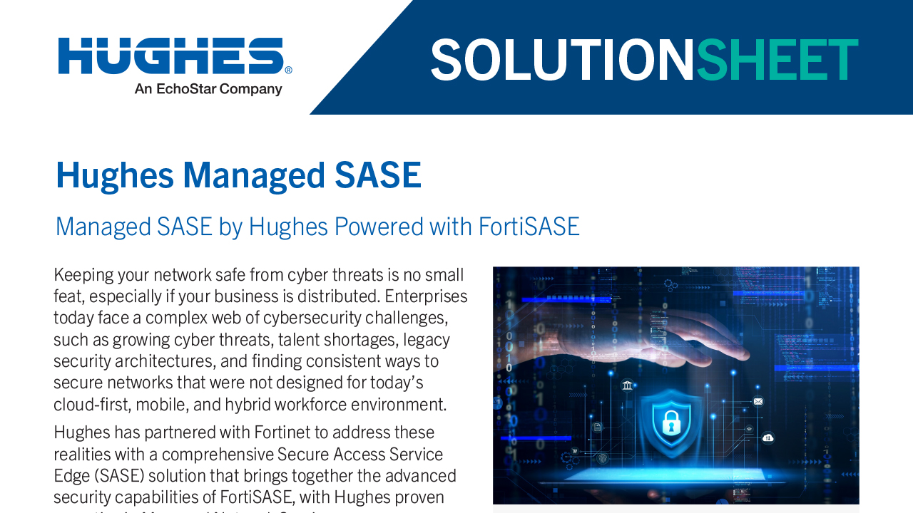 Hughes Managed SASE Powered with FortiSASE