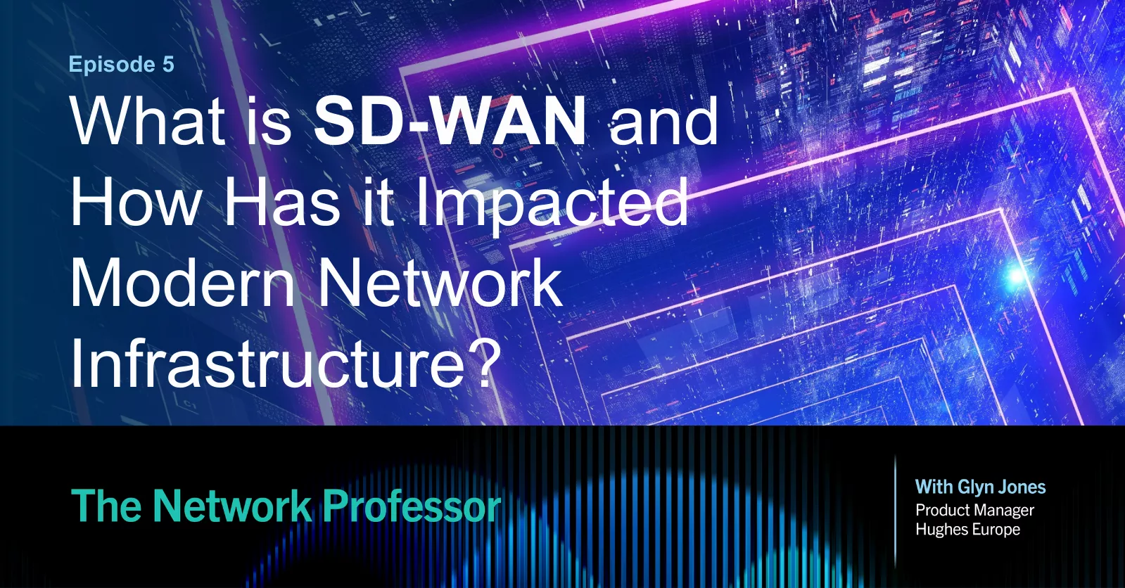 What is SD-WAN and How Has it Impacted Modern Network Infrastructure?