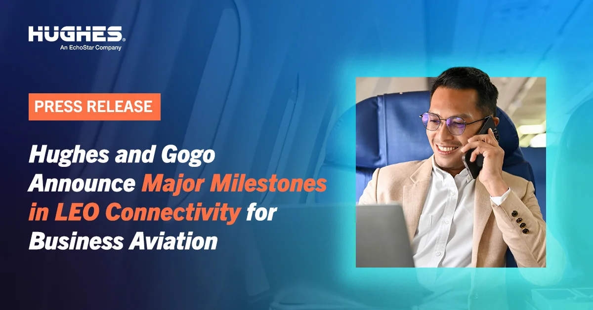 Hughes PR Gogo LEO Connectivity